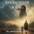 Aveam doar 6 ani dar...viata nu terminase cu mine